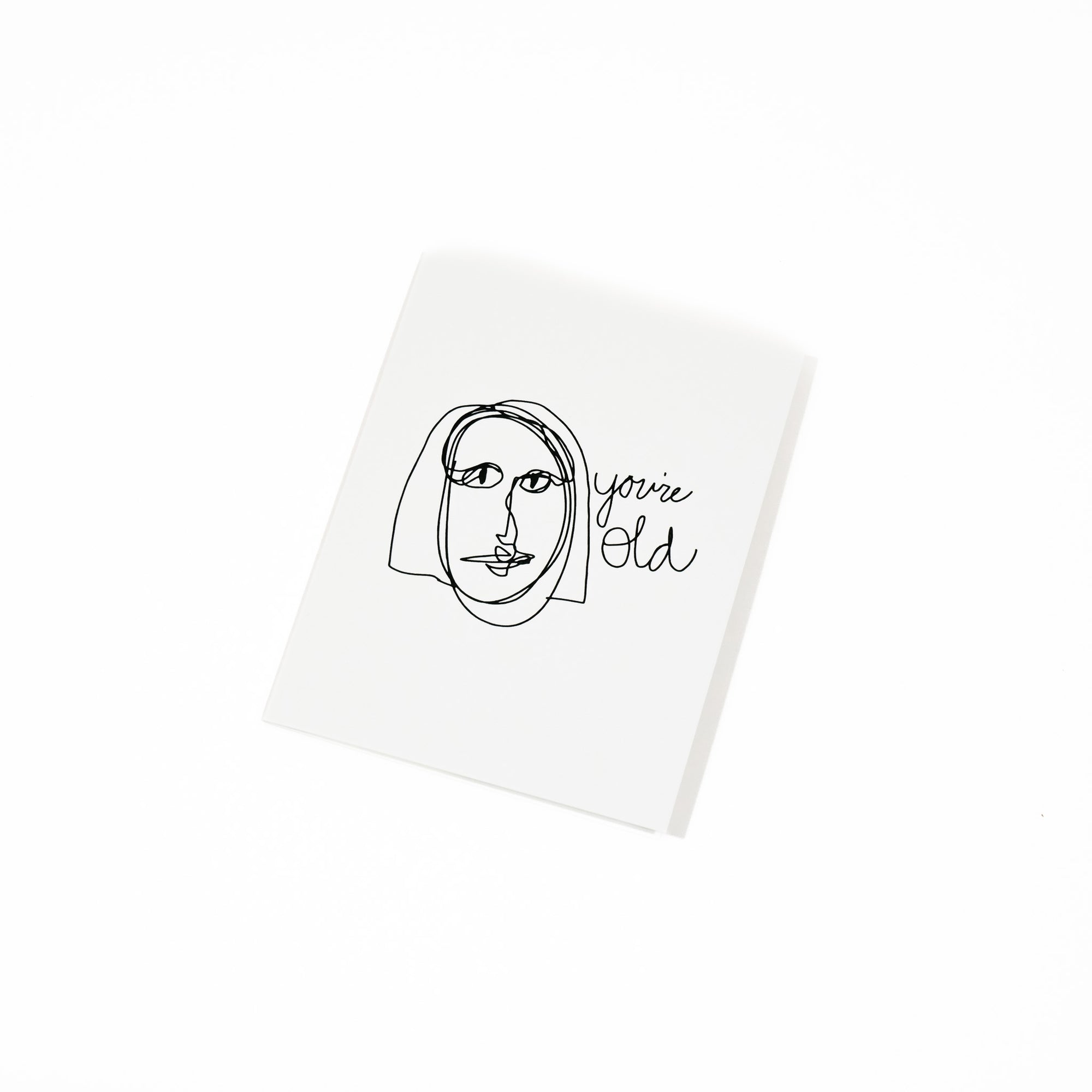 you're old greeting card