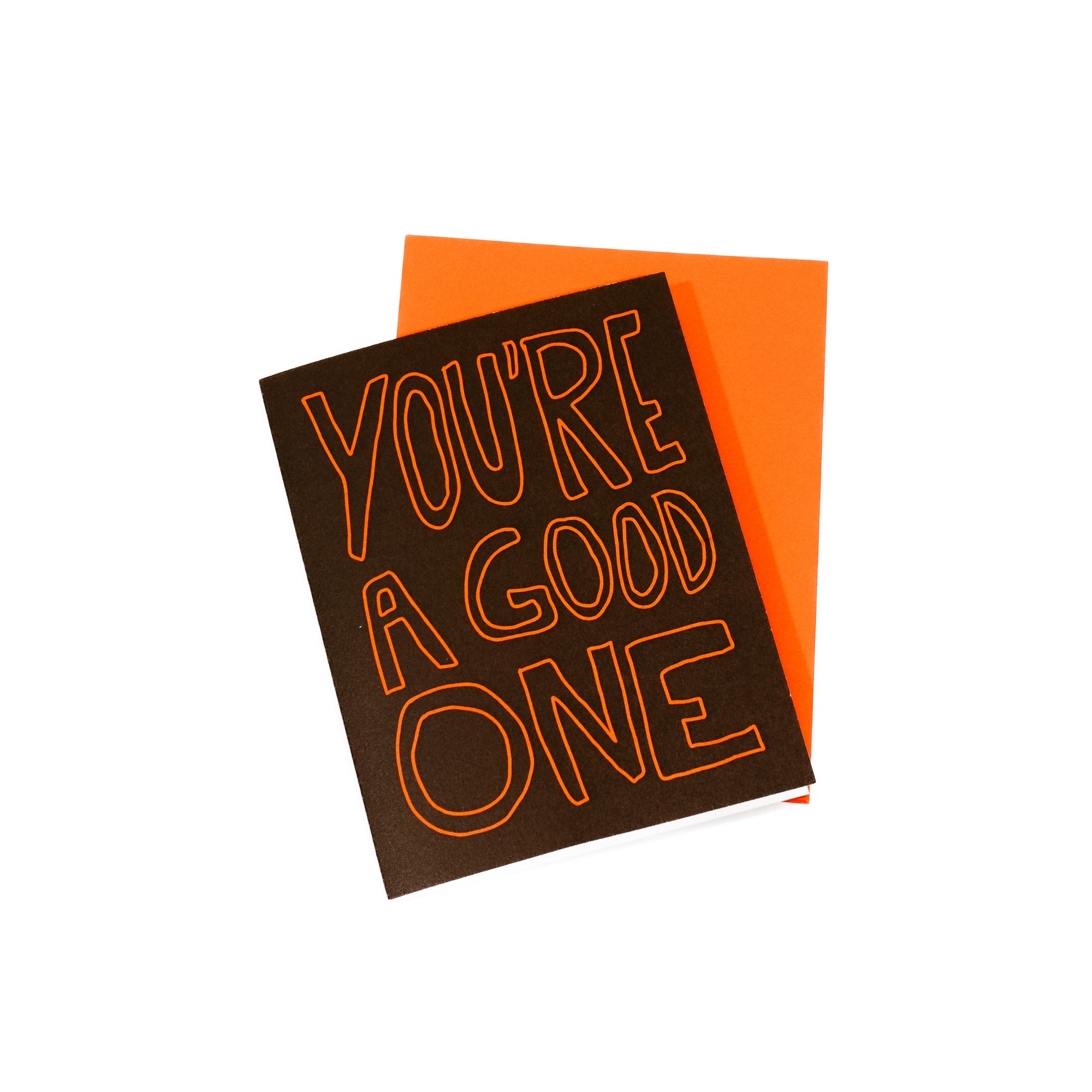 you're a good one greeting card