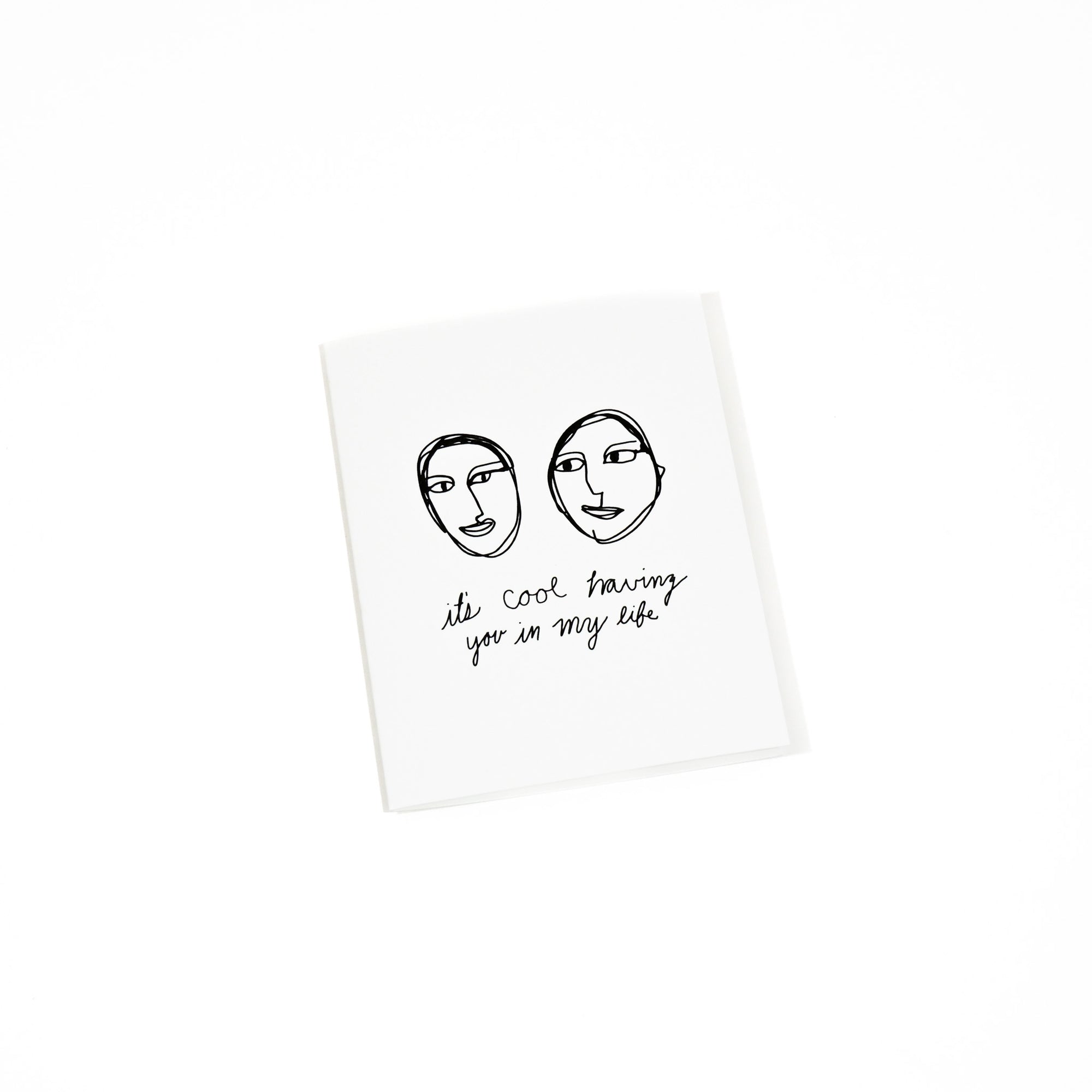 it's cool having you in my life greeting card