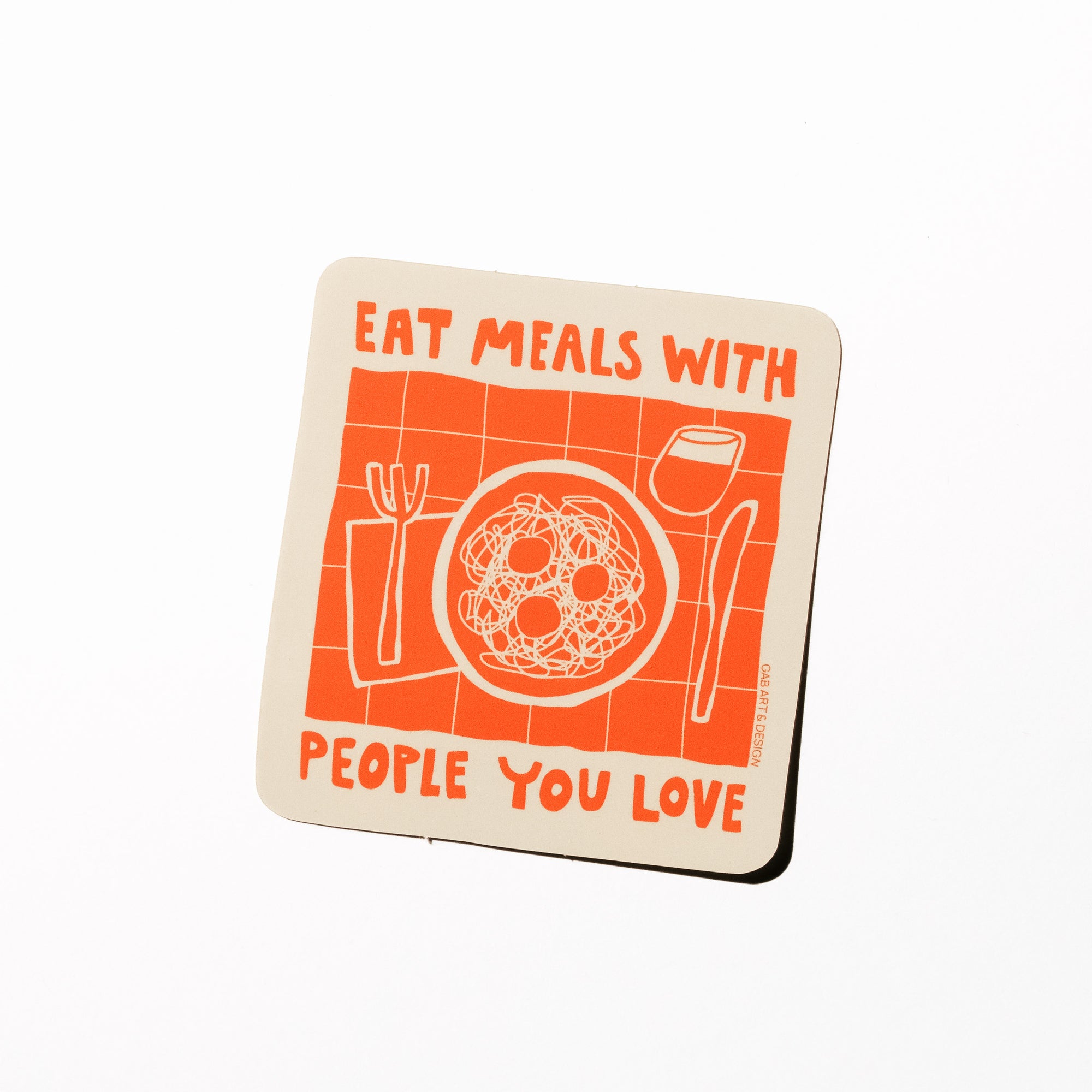 eat meals with people you love sticker