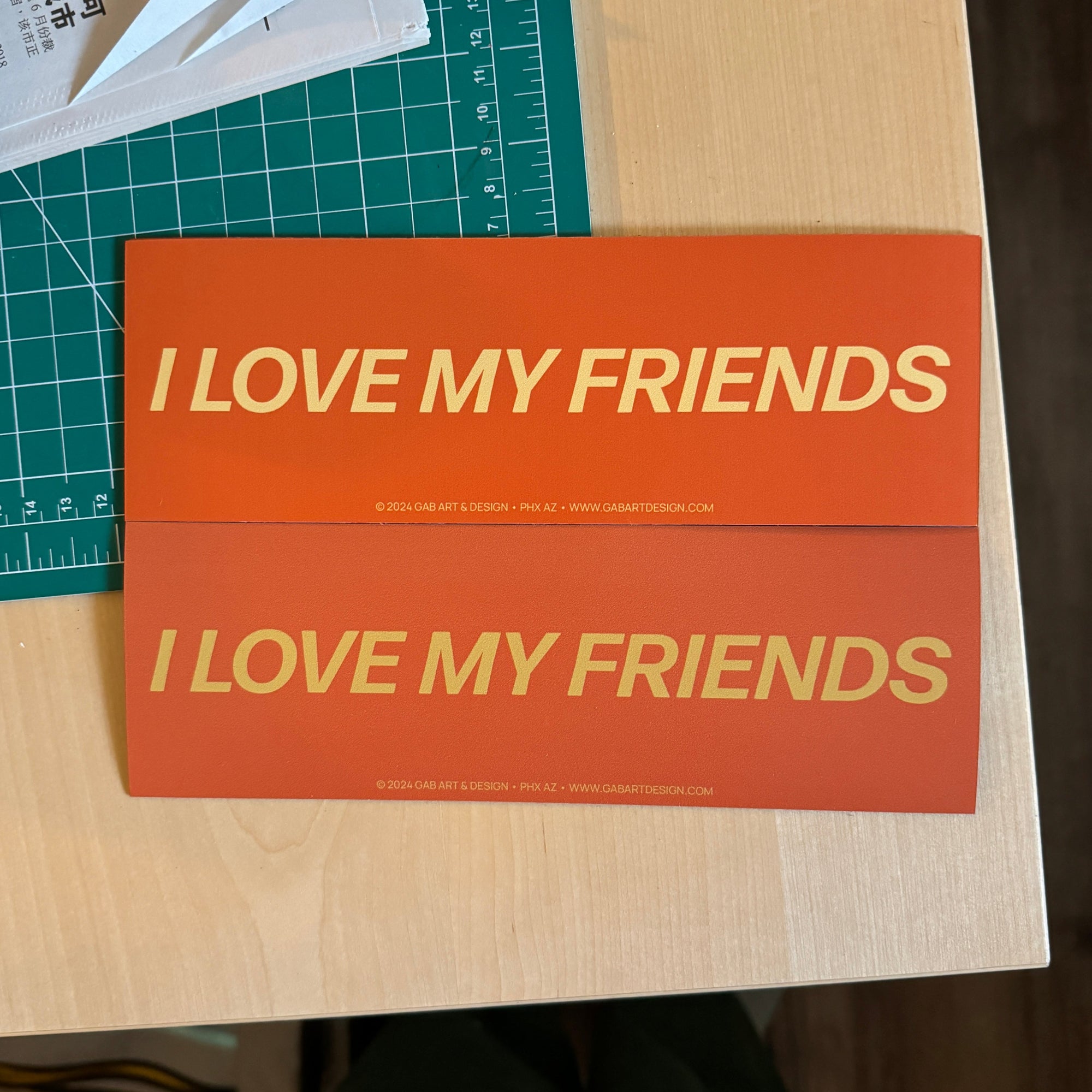 I love my friends bumper magnet *misprint*