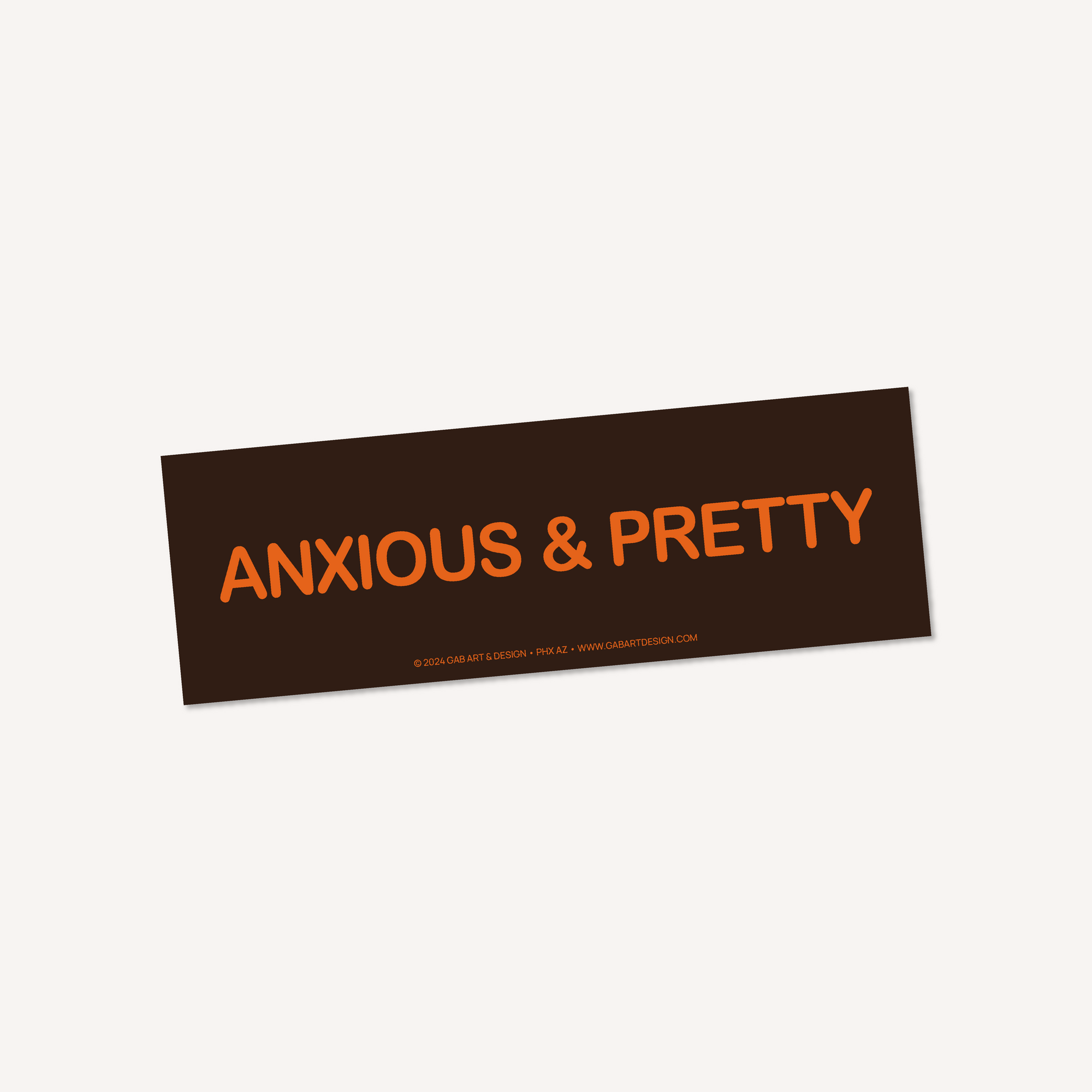 anxious & pretty bumper sticker / magnet