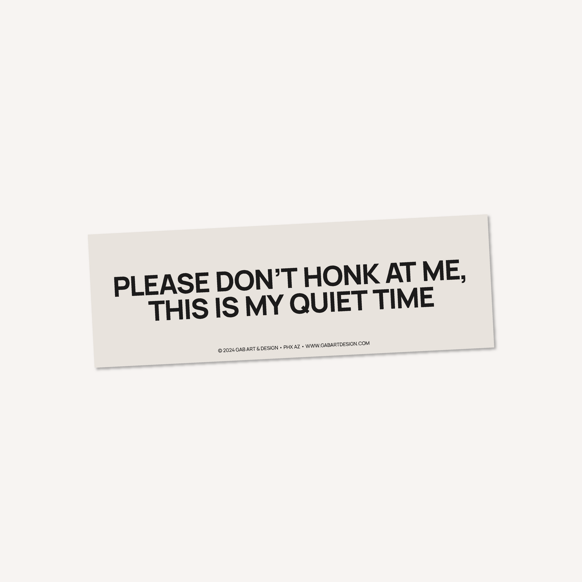 quiet time bumper sticker / magnet