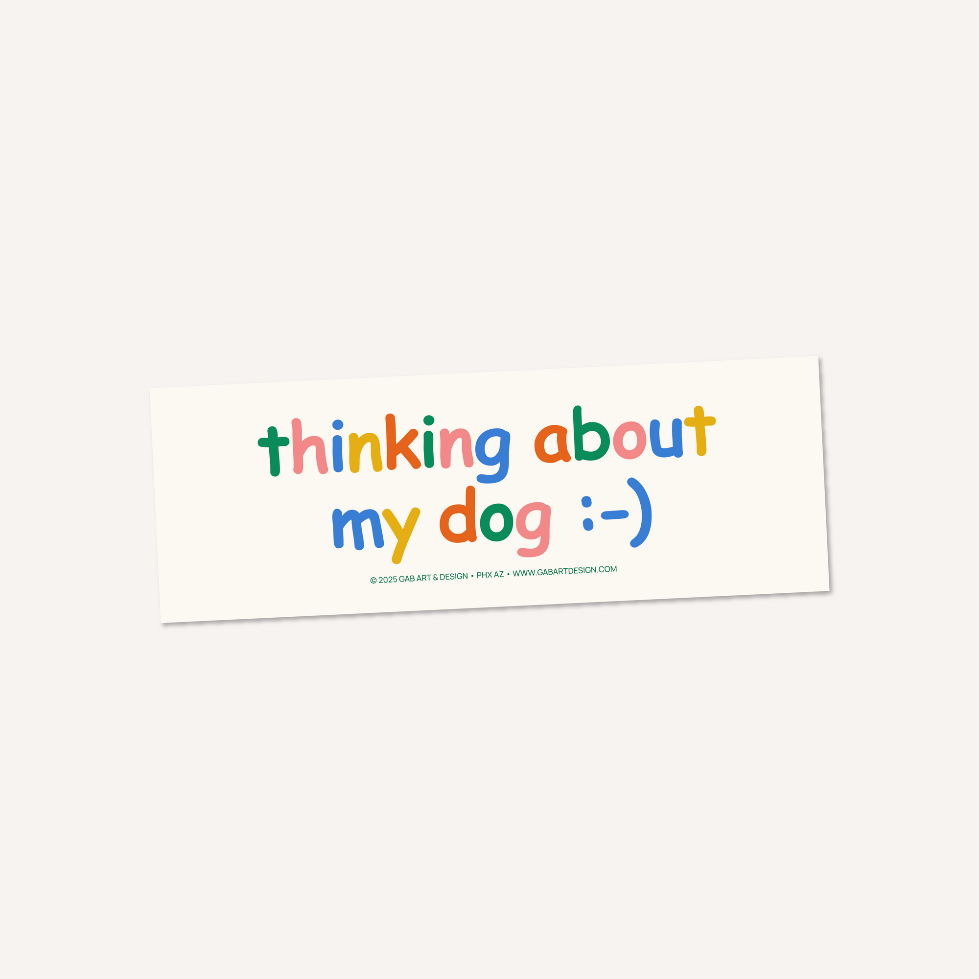 thinking about my dog bumper sticker / magnet