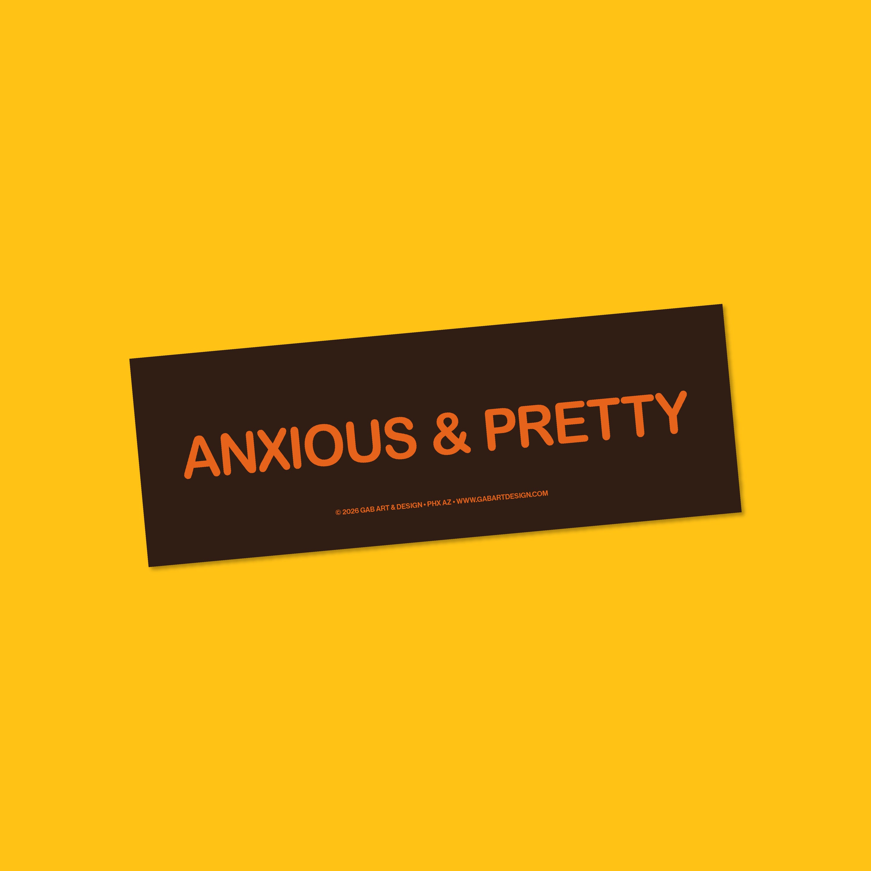 anxious & pretty bumper sticker / magnet