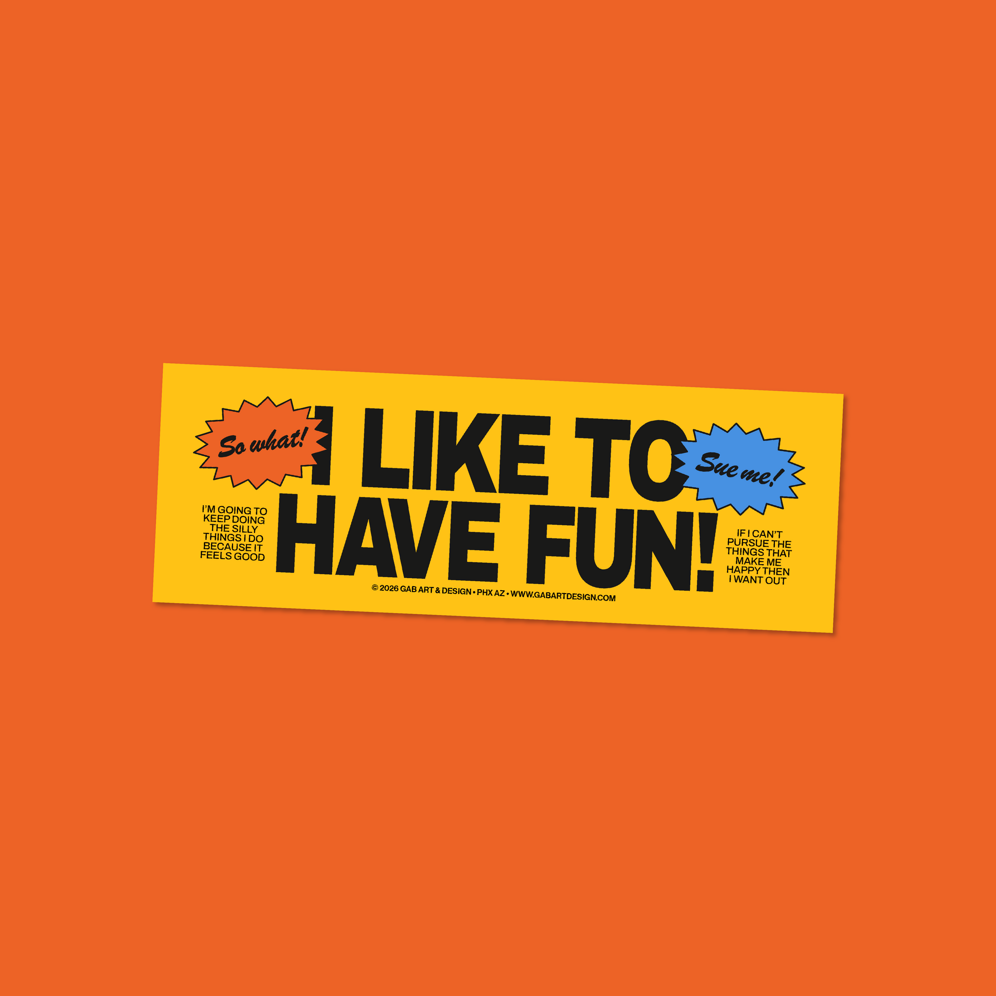 i like to have fun bumper sticker / magnet