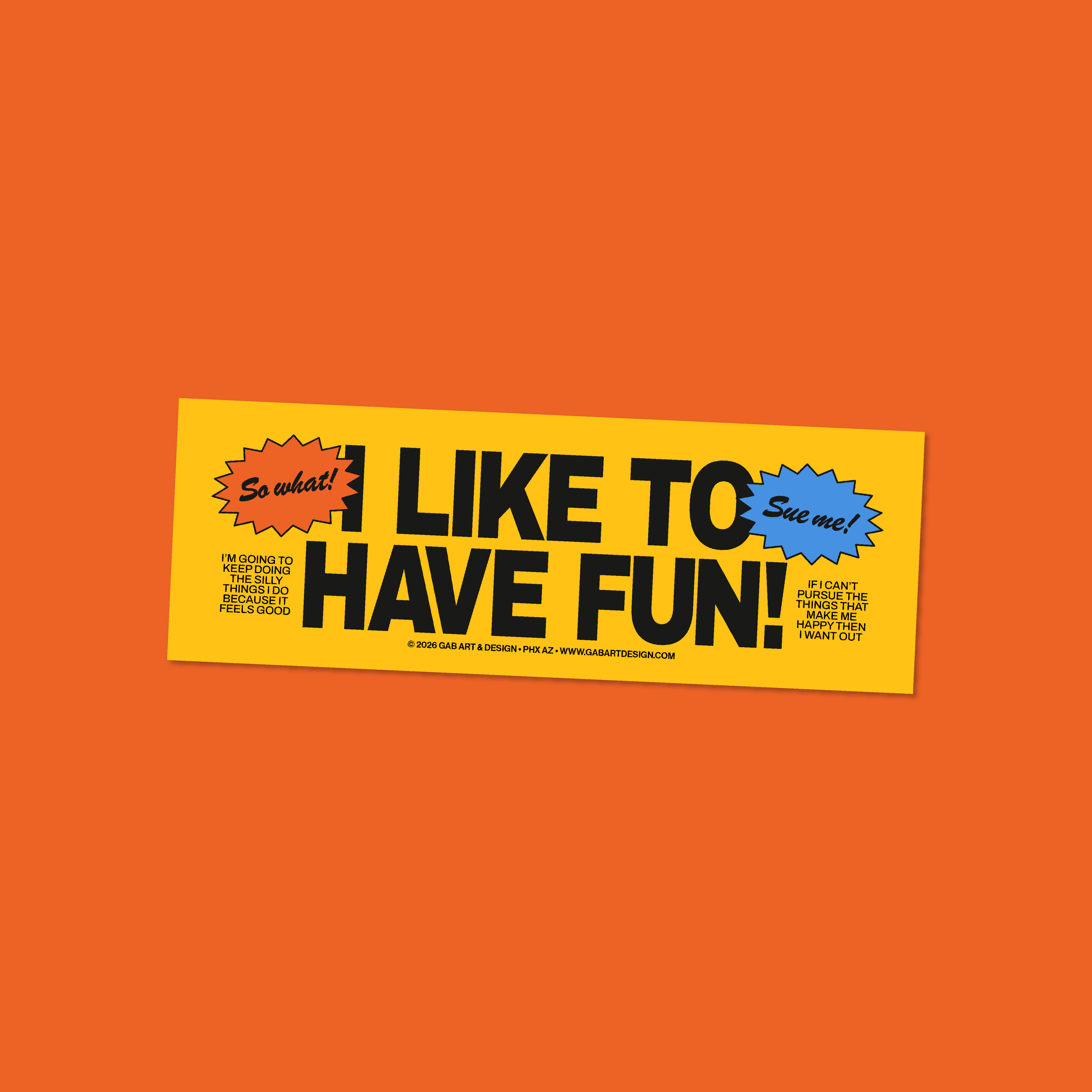 i like to have fun bumper sticker / magnet