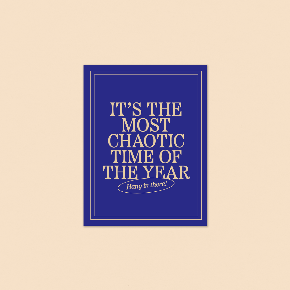 most chaotic time of the year greeting card