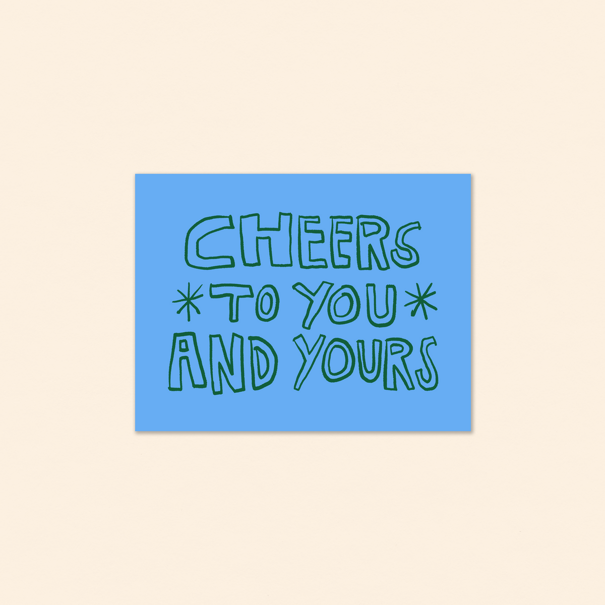 cheers to you and yours greeting card