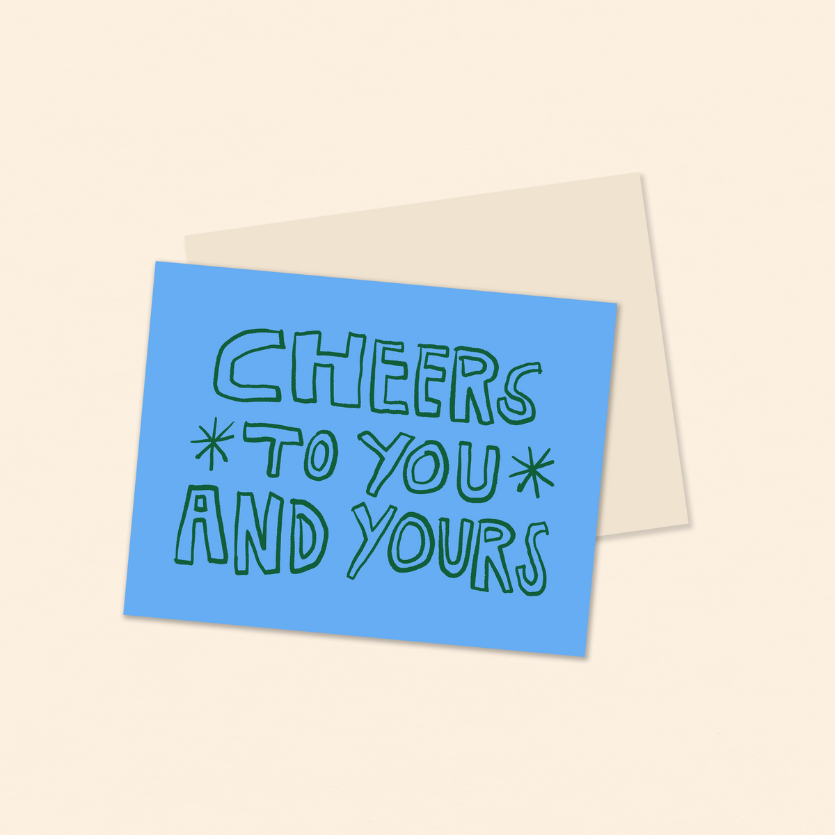 cheers to you and yours greeting card