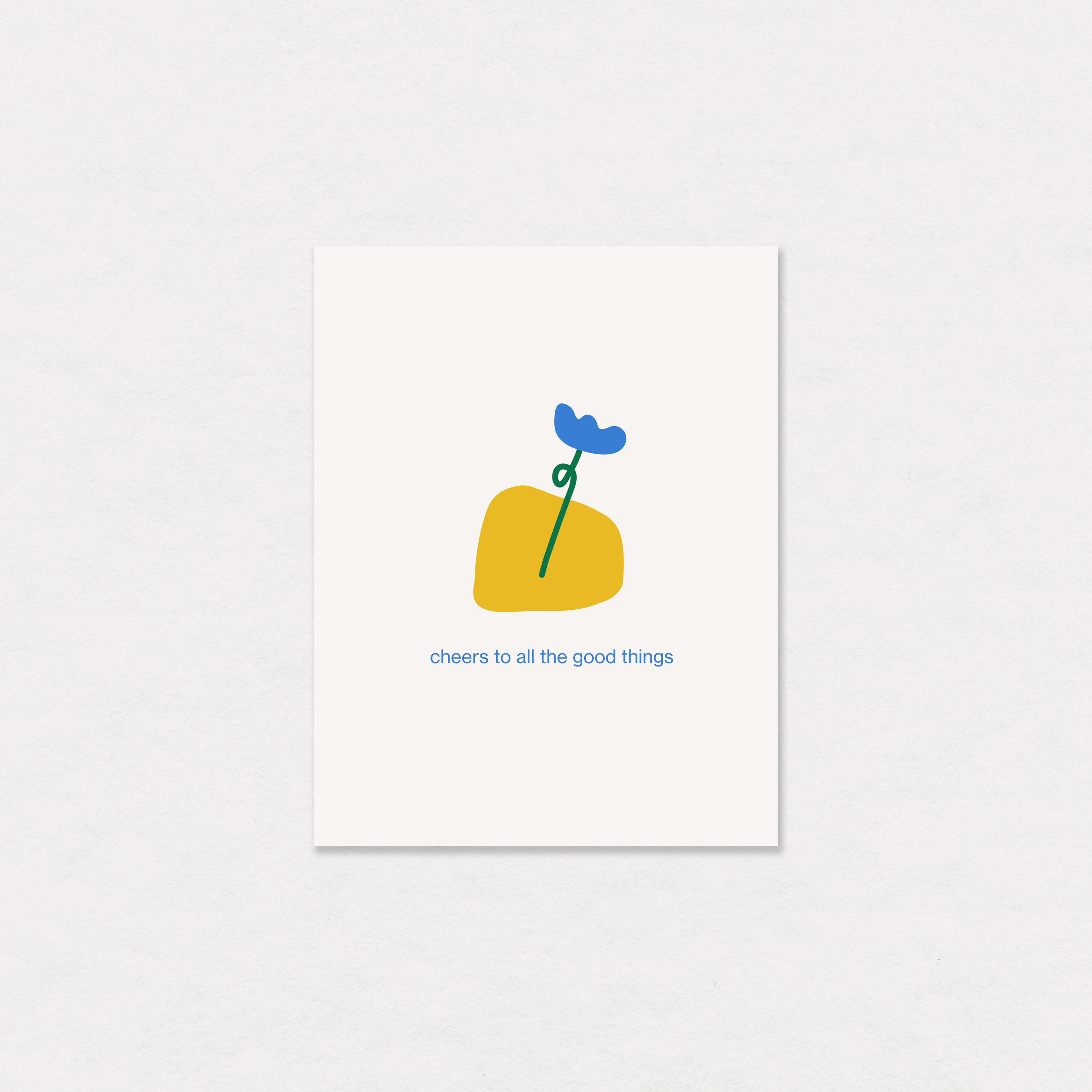 cheers to all the good things greeting card