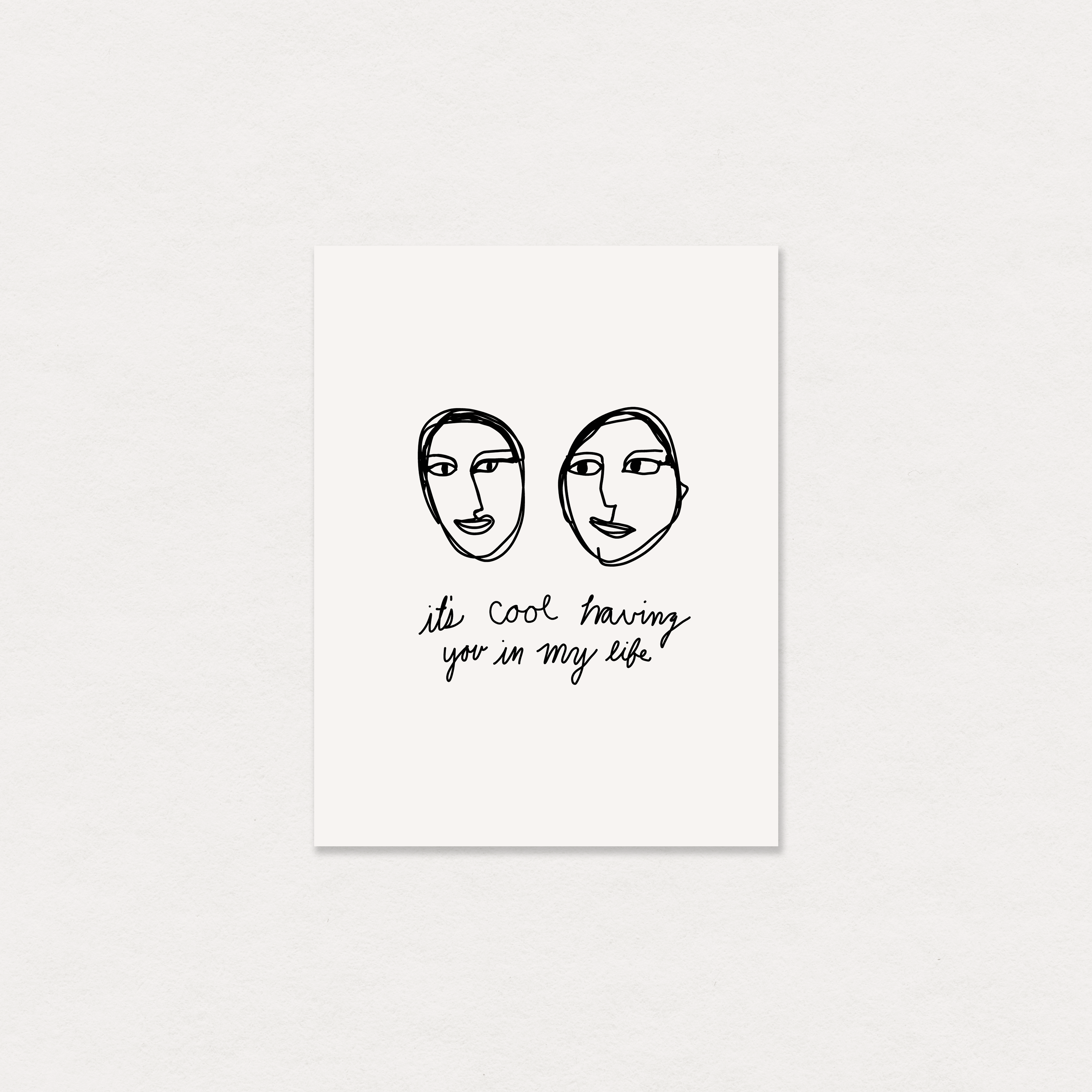 it's cool having you in my life greeting card