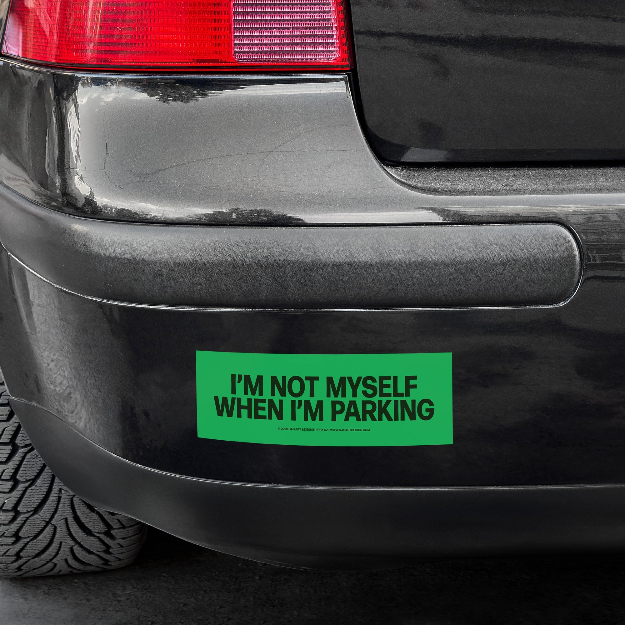 i'm not myself when i'm parking bumper sticker / magnet