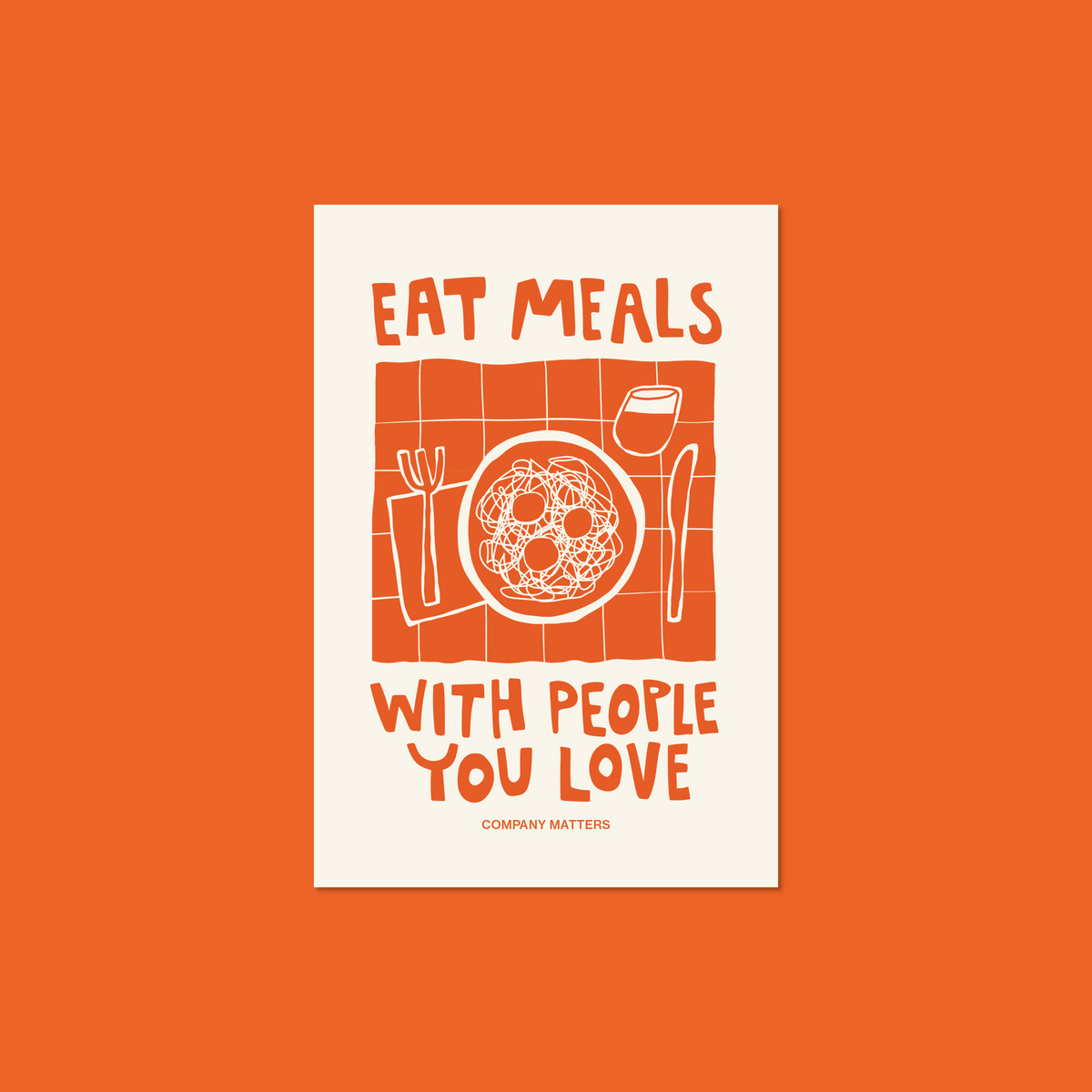 eat meals with people you love postcard print