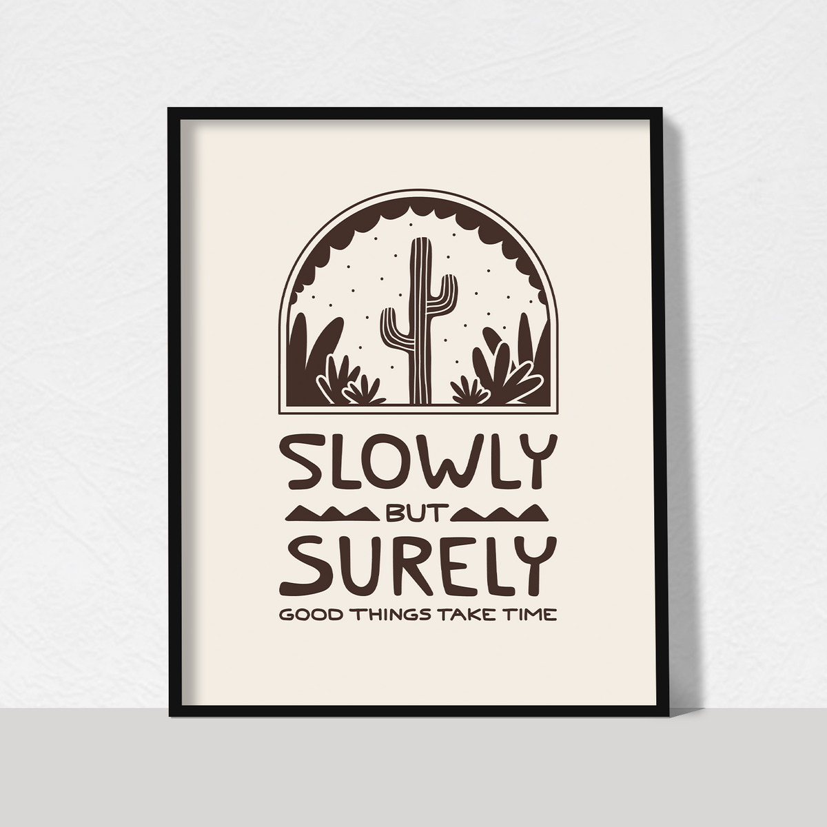 slowly but surely art print