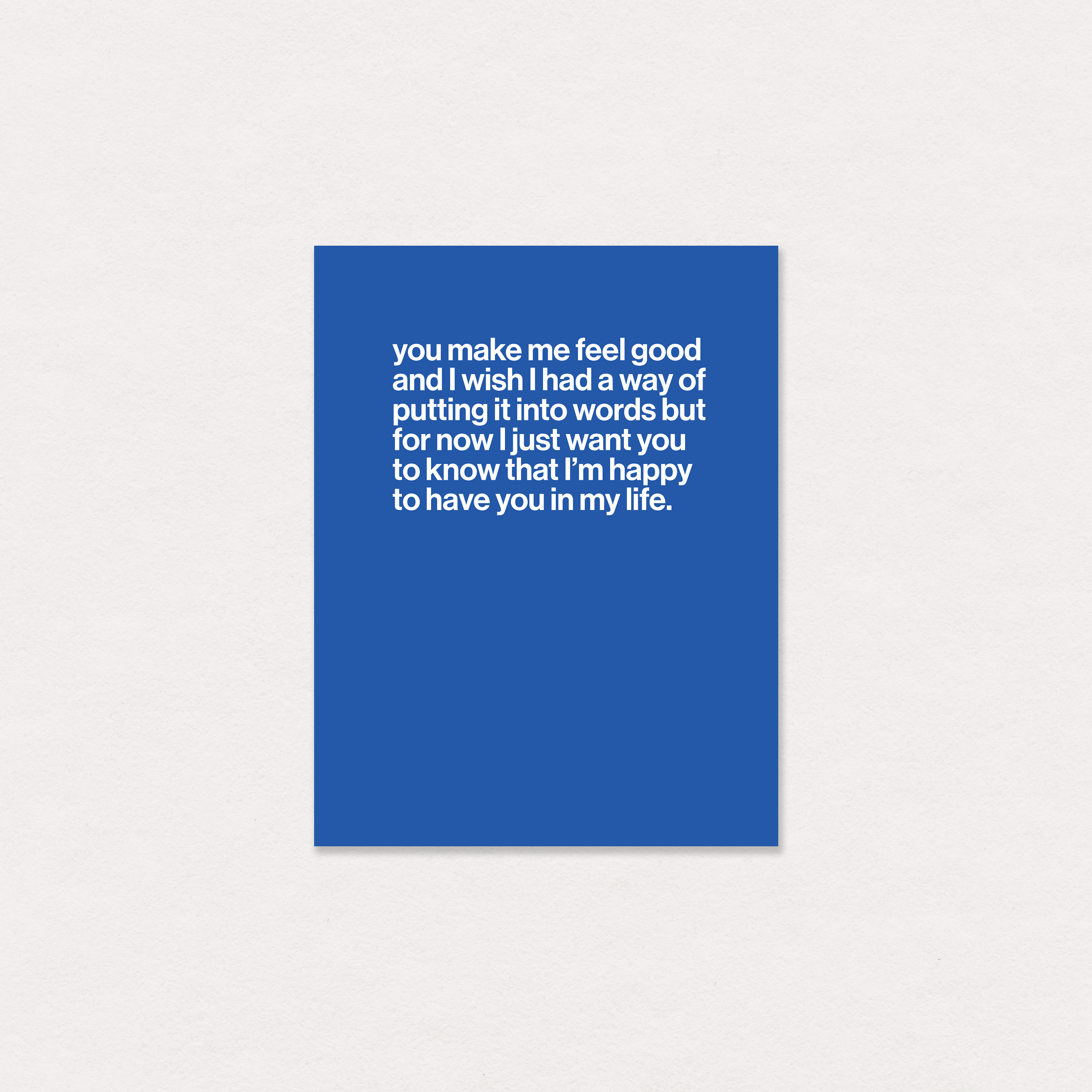 you make me feel good greeting card